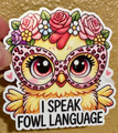 "I Speak Fowl Language" Funny Chicken Waterproof Vinyl Sticker – Floral Glasses, Classroom Humor