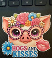 "Hogs and Kisses" Cute Pig Waterproof Vinyl Sticker – Floral Glasses & Fun Farm Pun