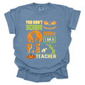 You Don't Scare Me, I'm A PE Teacher Comfort Colors T-Shirt