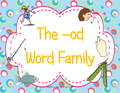 The -od Word Family