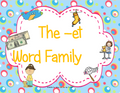 The -et Word Family