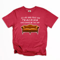 Teacher Friends "So No One Told Teaching Was Going To Be This Way" Shirt on Comfort Colors