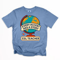 ESL Teacher - Every Accent Has a Story Shirt on Comfort Colors