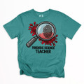 Forensic Science Teacher - We Solve the Crimes Shirt on Comfort Colors
