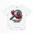 Forensic Science Teacher - We Solve the Crimes Shirt on Comfort Colors