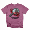 Forensic Science Teacher - We Solve the Crimes Shirt on Comfort Colors