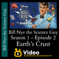 Bill Nye the Science Guy - Episode 2 - Earth's Crust - Video Response Worksheet & Key Bill Nye the Science Guy - Episode 2 - Earth's Crust - Video Response Worksheet & Key