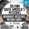 Solving South America’s Mysteries | Geography | Task Cards | Into PowerPoint