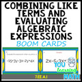 Combining Like Terms & Evaluating Algebraic Expressions: DIGITAL BOOM Cards
