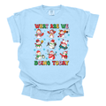 What are we doing today? Snowmen Comfort Color T-Shirt