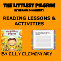 THE LITTLEST PILGRIM BY BRANDI DOUGHERTY READING LESSONS & ACTIVITIES - 2nd/3rd