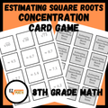 Estimating Square Roots Concentration Card Match Game | 8th Grade Math Activity