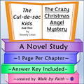 The Crazy Christmas Angel Mystery Novel Study The Cul-de-sac Kids Book 3