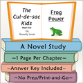 Frog Power Novel Study The Cul-de-sac Kids Book 5