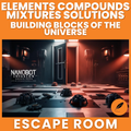 Elements, Compounds, Mixtures & Solutions: Digital Escape Room (Physical Science Sub Plan)