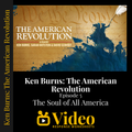 Ken Burns The American Revolution Ep 5: The Soul of All America - Worksheet & Key