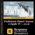 Prehistoric Planet Season 2 - All 5 Episodes Bundle - Worksheets & Keys