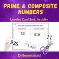 Prime & Composite Numbers Card Sort | Differentiated Math Activity | Grades 4–6