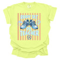Ready Set PE Teacher - PE Teacher T-Shirt - Comfort Colors