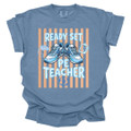 Ready Set PE Teacher - PE Teacher T-Shirt - Comfort Colors