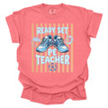 Ready Set PE Teacher - PE Teacher T-Shirt - Comfort Colors
