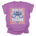 Ready Set PE Teacher - PE Teacher T-Shirt - Comfort Colors