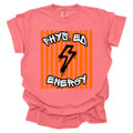 Phys. Ed Energy  - PE Teacher T-Shirts- Comfort Colors 