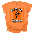 Phys. Ed Energy  - PE Teacher T-Shirts- Comfort Colors 
