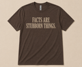 Facts are Stubborn Things Shirt