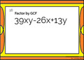 Factoring Polynomials by their Greatest Common Factor (GCF)- Google Slides: 20 Problems