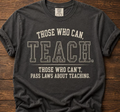 Those Who Can...Teach - Public Education Shirt