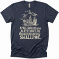 Mayflowers Bring Smallpox Shirt