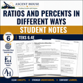 Ratios and Percents in Different Ways Student Notes | Grade 6 Math | TEKS 6.4E