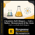 Chemistry Bell Ringers Unit 1 - 45 Daily Warm-Ups (Grades 9-12)
