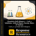 Chemistry Bell Ringers Unit 4 - 45 Daily Warm-Ups (Grades 9-12)