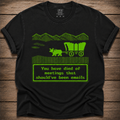 You Have Died of Meetings That Should've Been Emails Shirt
