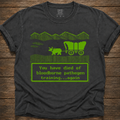 You Have Died of Bloodborne Pathogen Training...again Shirt