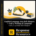 English Language Arts Bell Ringers Unit 4 - 45 Warm-Ups (Grades 6-8)