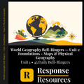 World Geography Bell Ringers Unit 1 - 45 Daily Warm-Ups (Grades 6-12)