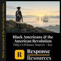 Black Americans in the American Revolution DBQ | Primary Source Analysis