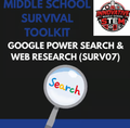 Google Power Search & Web Research Guide (SURV07) | Middle School Digital Literacy & Research Skills