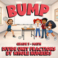 Divide Unit Fractions by Whole Numbers BUMP Math Game - No Prep Grade 5 Review