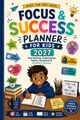 Focus & Success Planner for Kids 2027