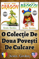 Cover - O Colecţie De Douǎ Poveşti De Culcare (Bilingual Romanian and English)