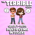 Multiplying Integers THE TERRIBLE GAME - No Prep Grade 7 Math Review Activity