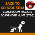 Back to School STEM Activity: Class Hazard Scavenger Hunt (BTS6) | Middle School Science Lab Safety (Grades 6-8)