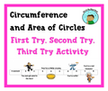 Circumference and Area of Circles: 1st Try, 2nd Try, 3rd Try