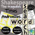 William Shakespeare Tragedies - Titus Andronicus (Character Wordsearch)