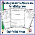 Proving Quadrilaterals are Parallelograms Scaffolded Notes