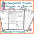 Parallelograms: Rhombi, Rectangles, and Squares Classwork and/or Homework